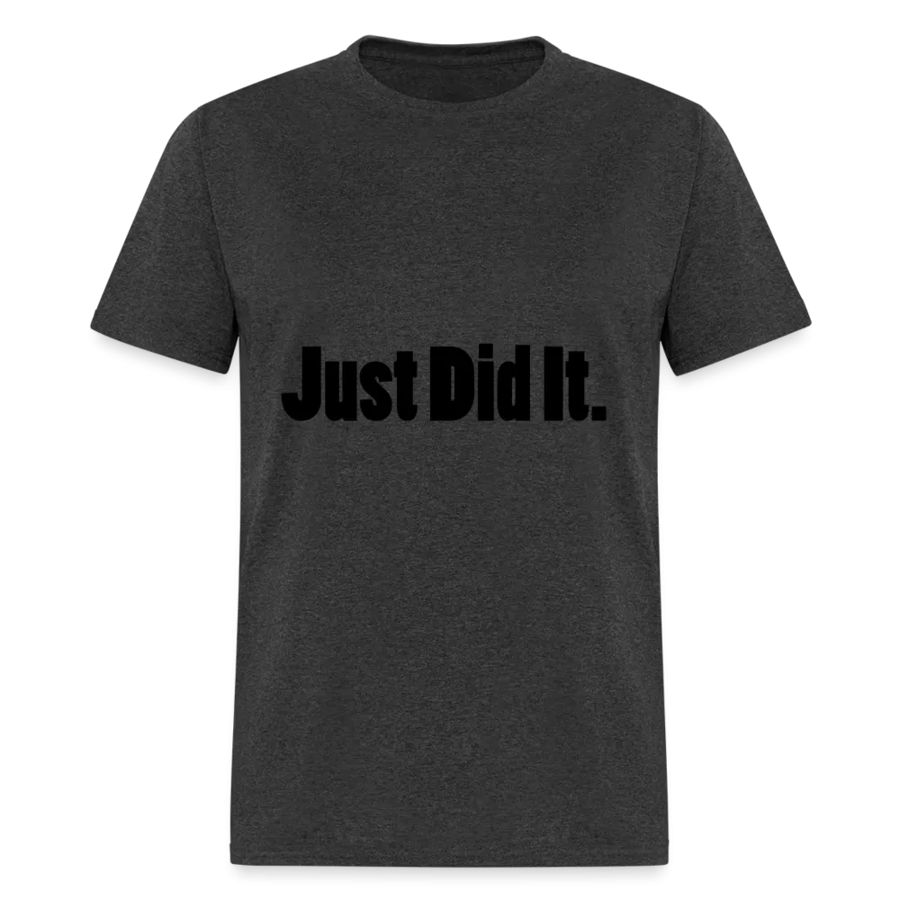 Just did It Tee (up to 6xl)