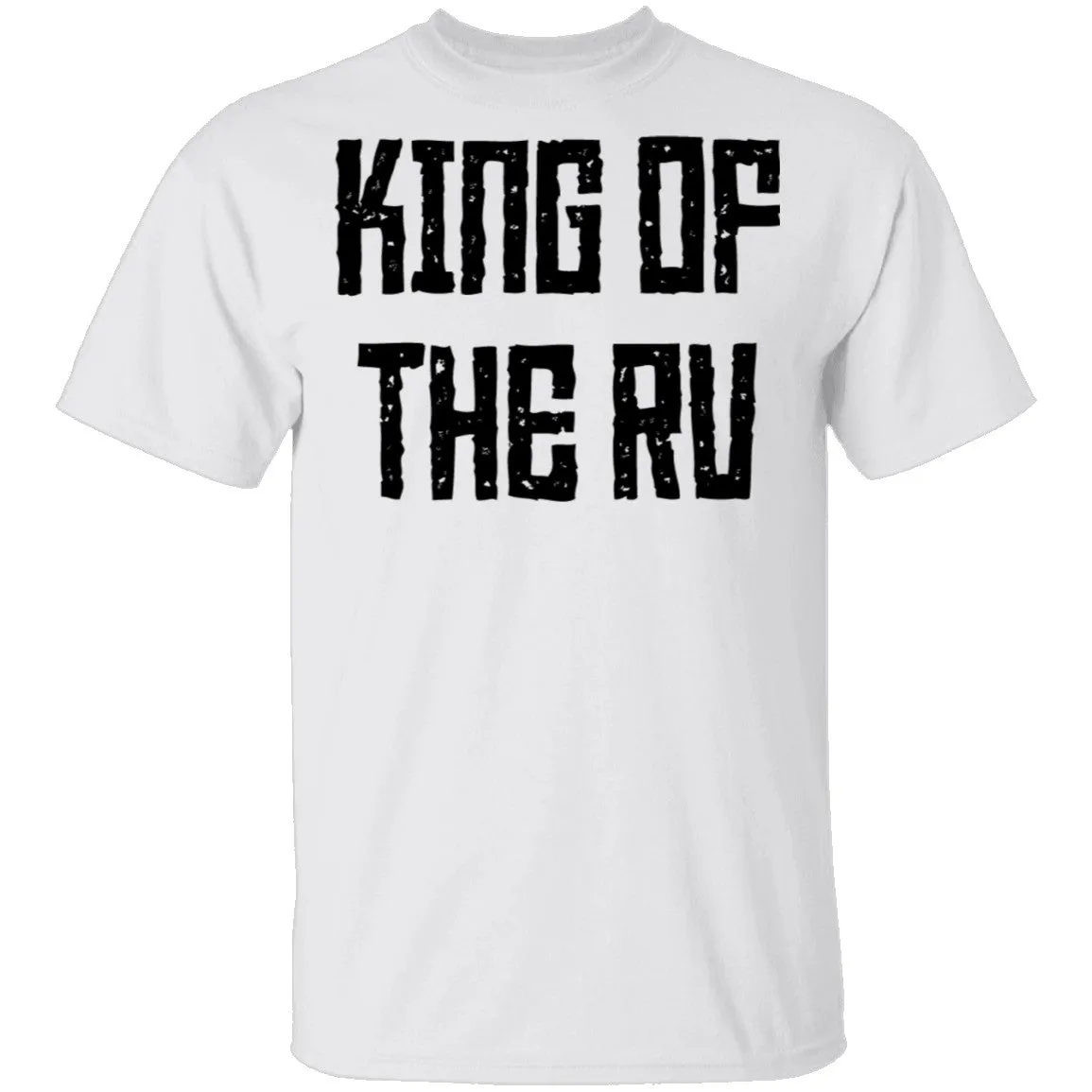 King Of The RV T-Shirt