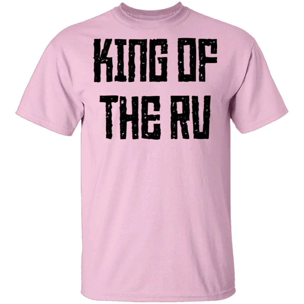 King Of The RV T-Shirt