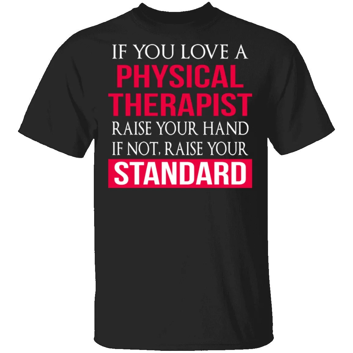 Love A Physical Therapist T-Shirt
