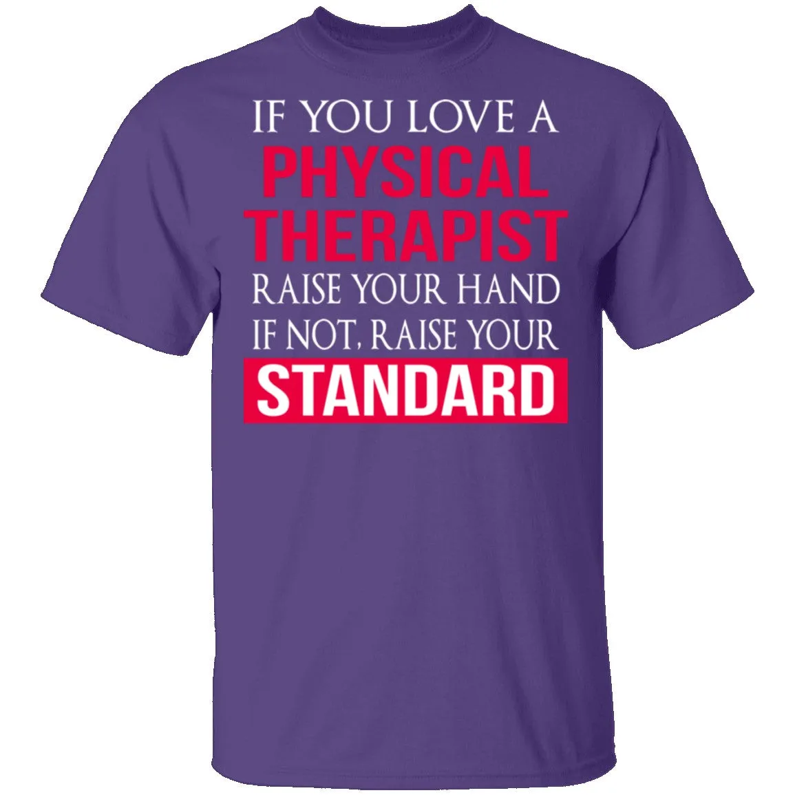 Love A Physical Therapist T-Shirt