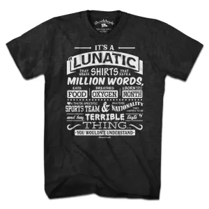 Lunatic Million Words T-Shirt