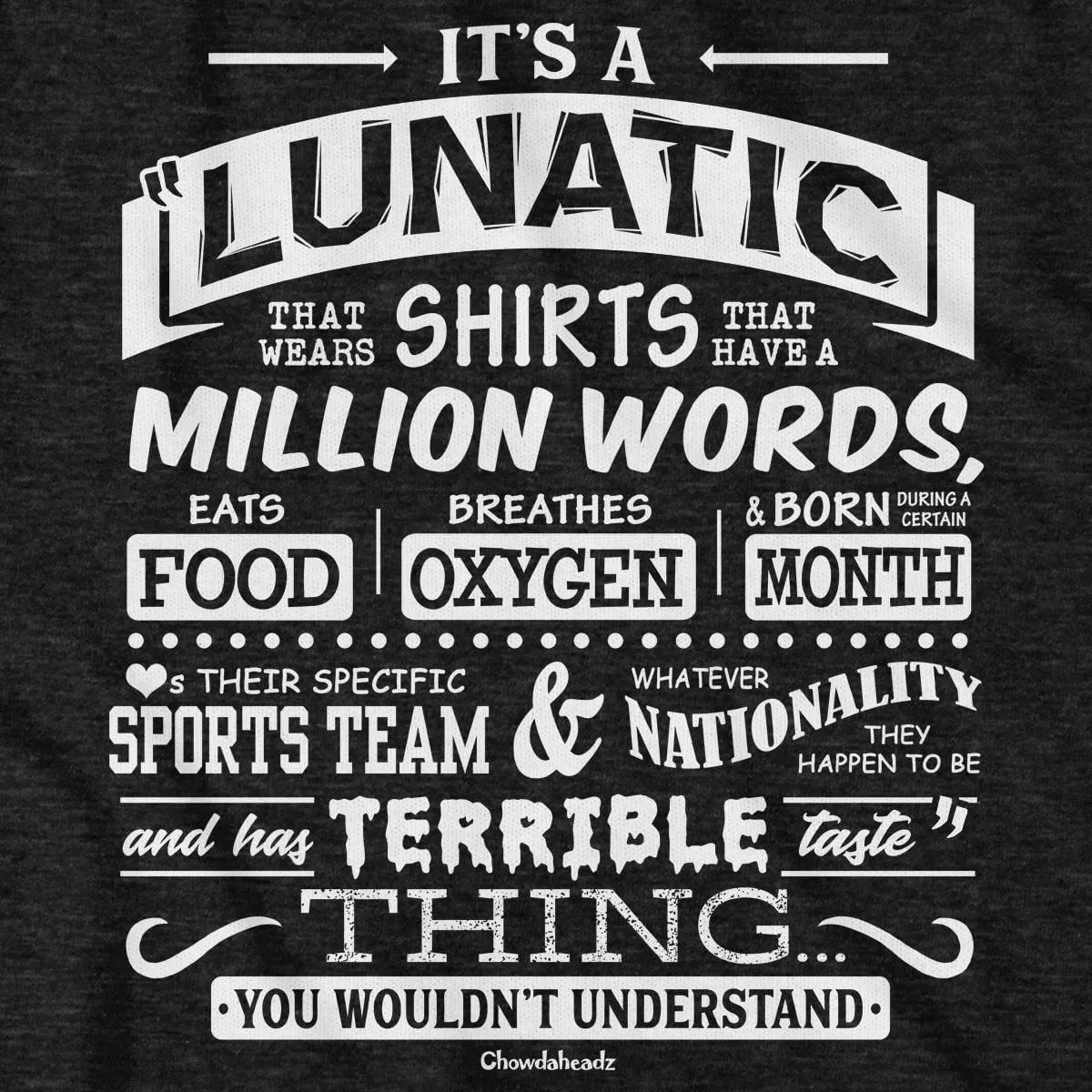 Lunatic Million Words T-Shirt