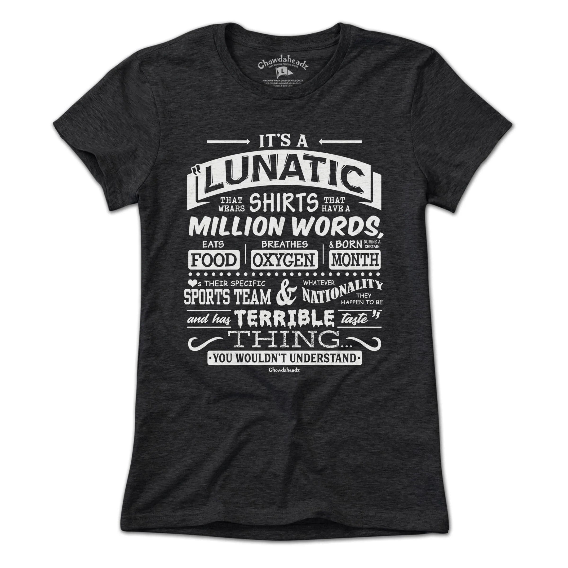 Lunatic Million Words T-Shirt