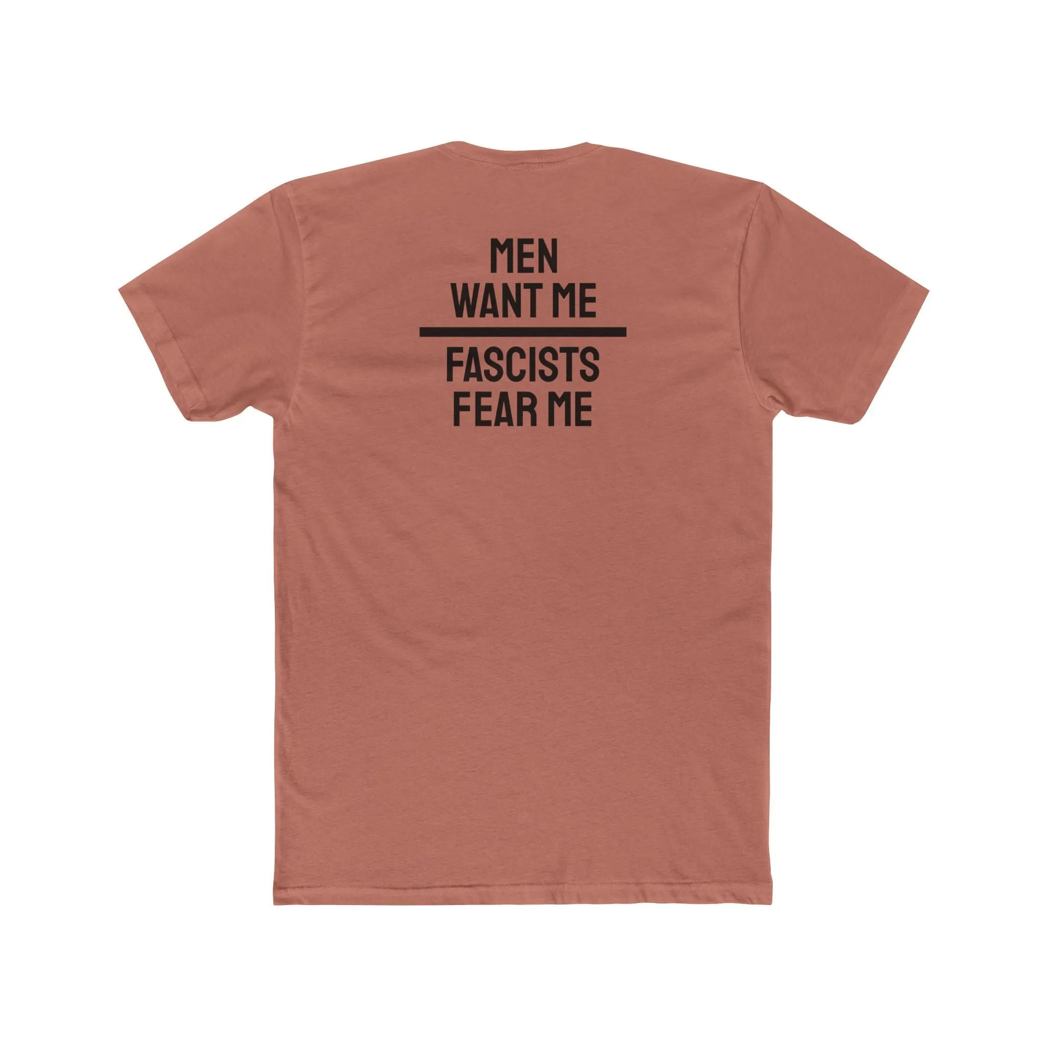 Men Want Me Fascists Fear Me - Unisex Cotton Crew Tee