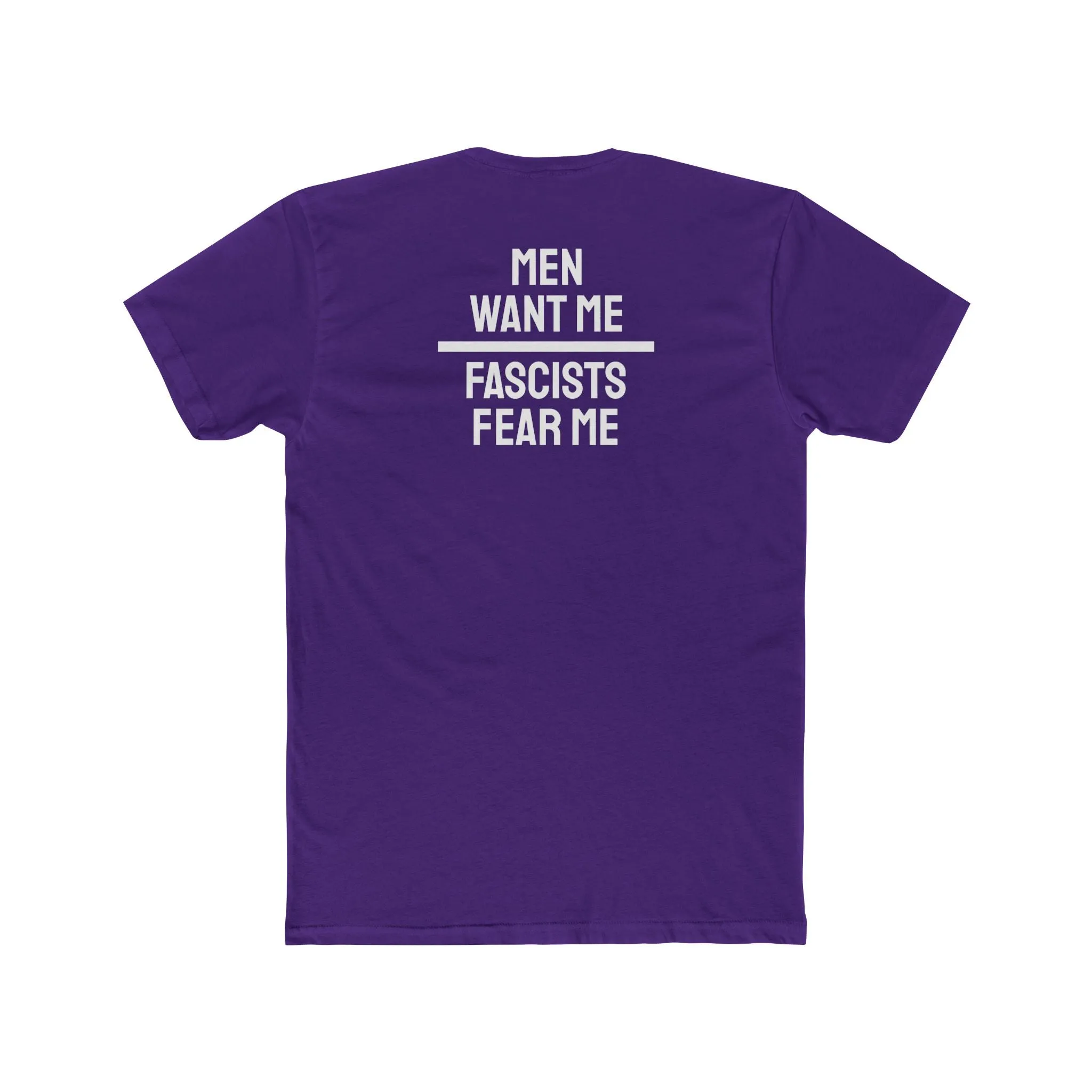 Men Want Me Fascists Fear Me - Unisex Cotton Crew Tee