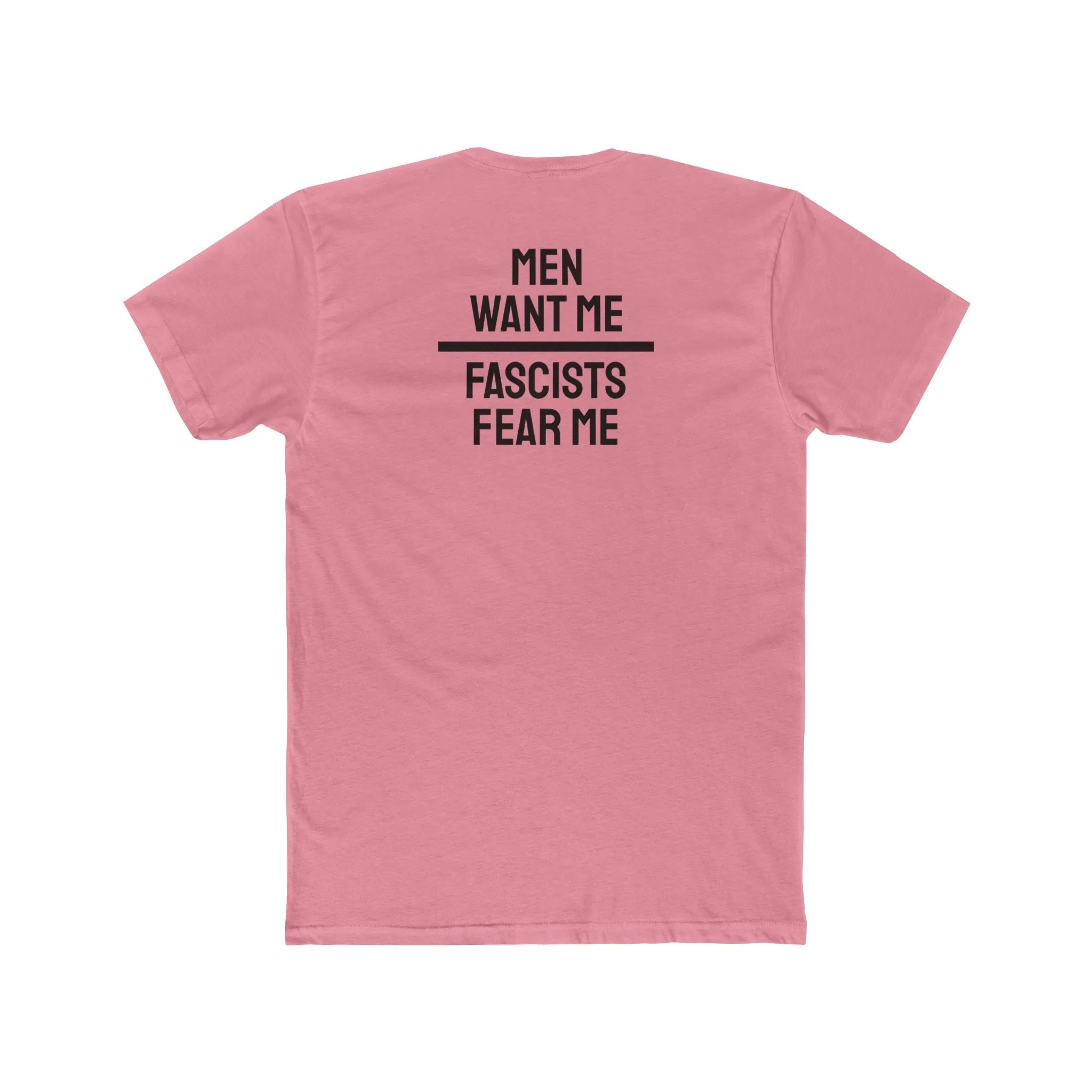 Men Want Me Fascists Fear Me - Unisex Cotton Crew Tee