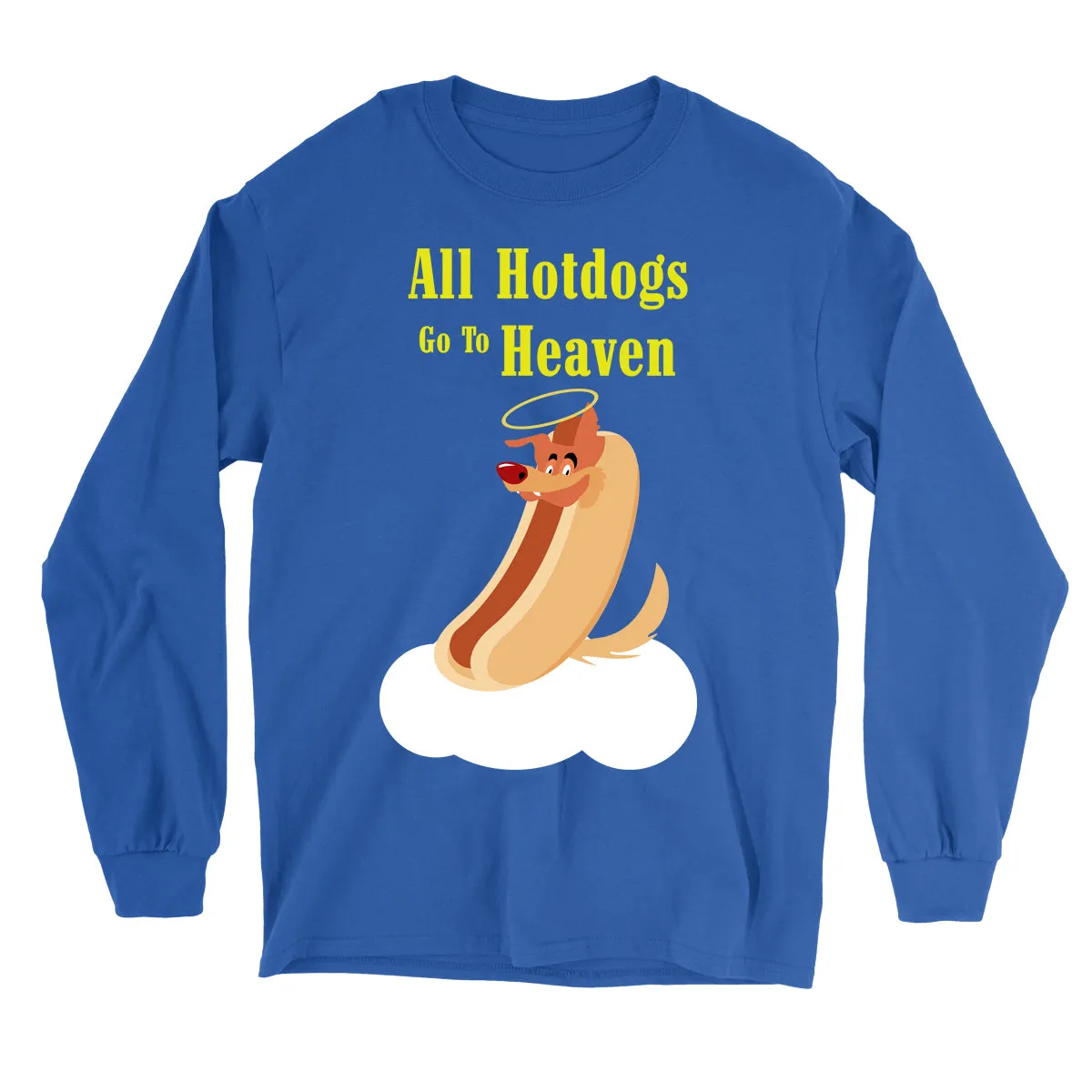 Movie The Food™ "All Hotdogs Go To Heaven" Long Sleeve T-Shirt