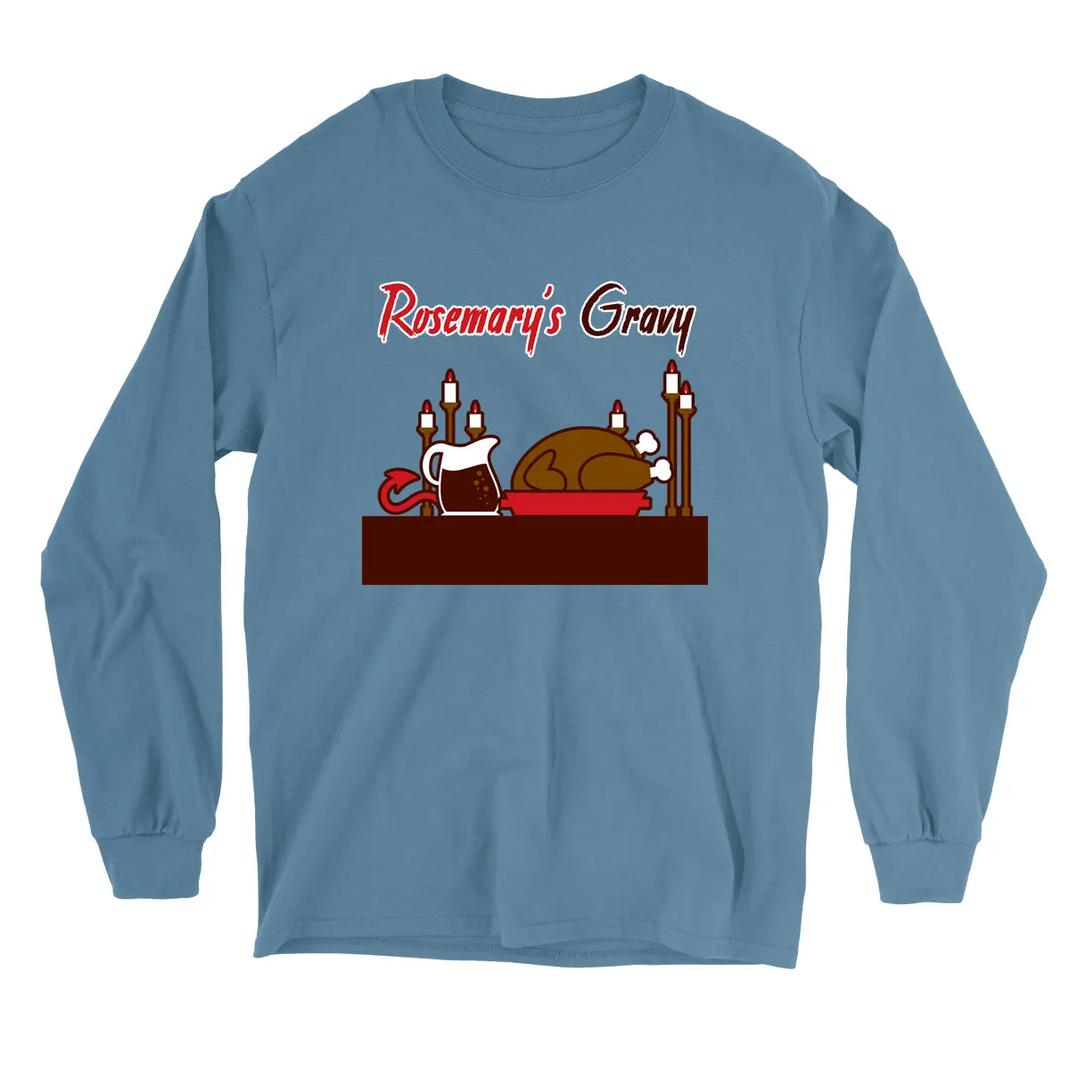 Movie The Food™ "Rosemary's Gravy" Long Sleeve T-Shirt