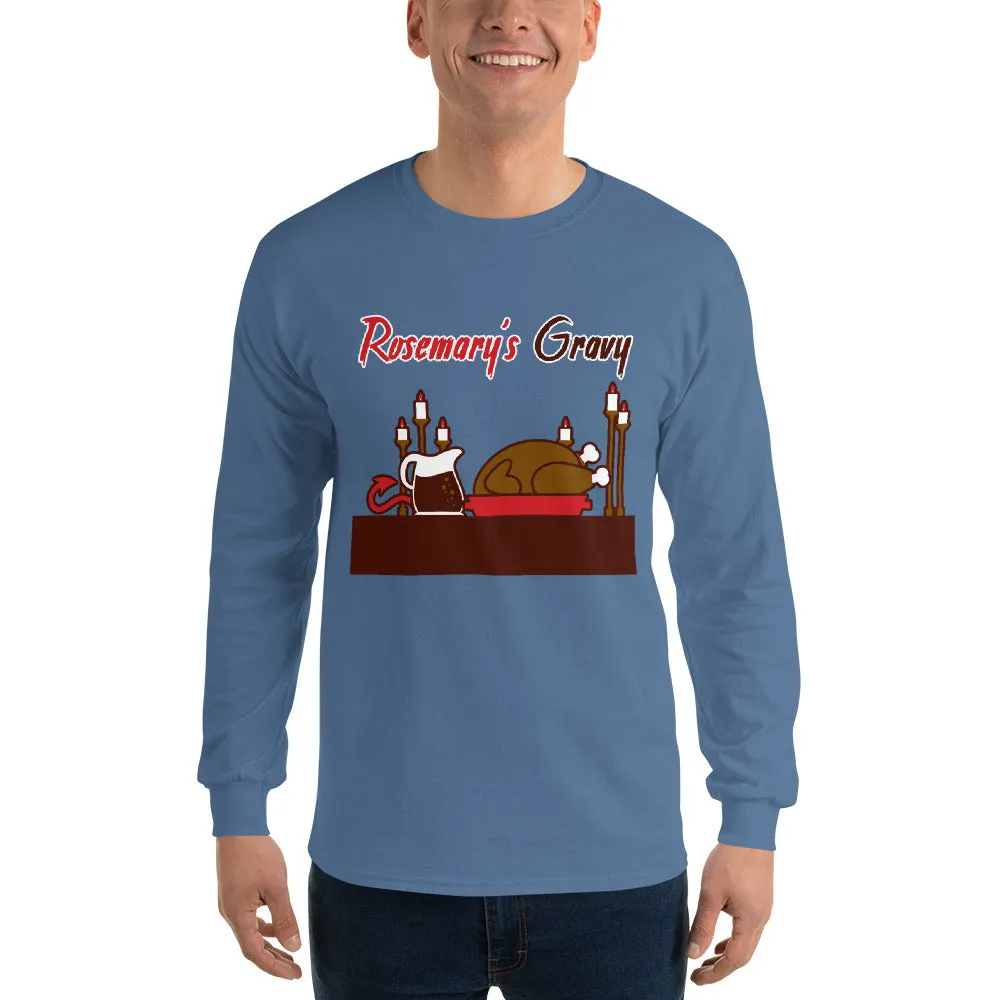 Movie The Food™ "Rosemary's Gravy" Long Sleeve T-Shirt
