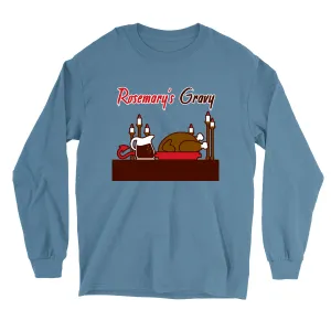 Movie The Food™ "Rosemary's Gravy" Long Sleeve T-Shirt