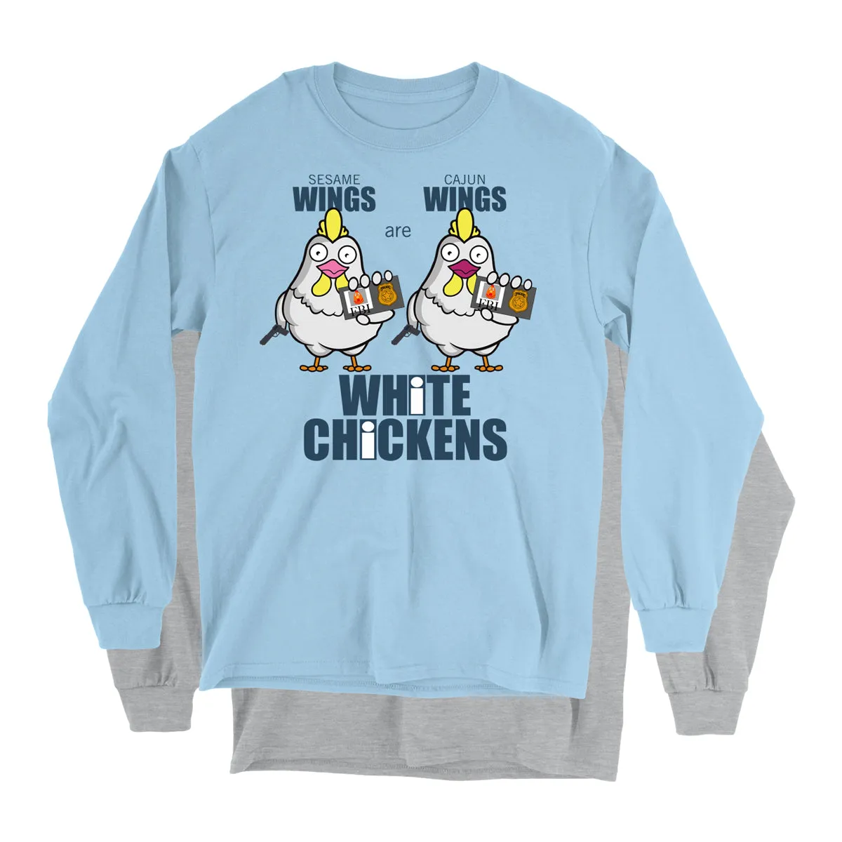 Movie The Food™ "White Chickens" Long Sleeve T-Shirt