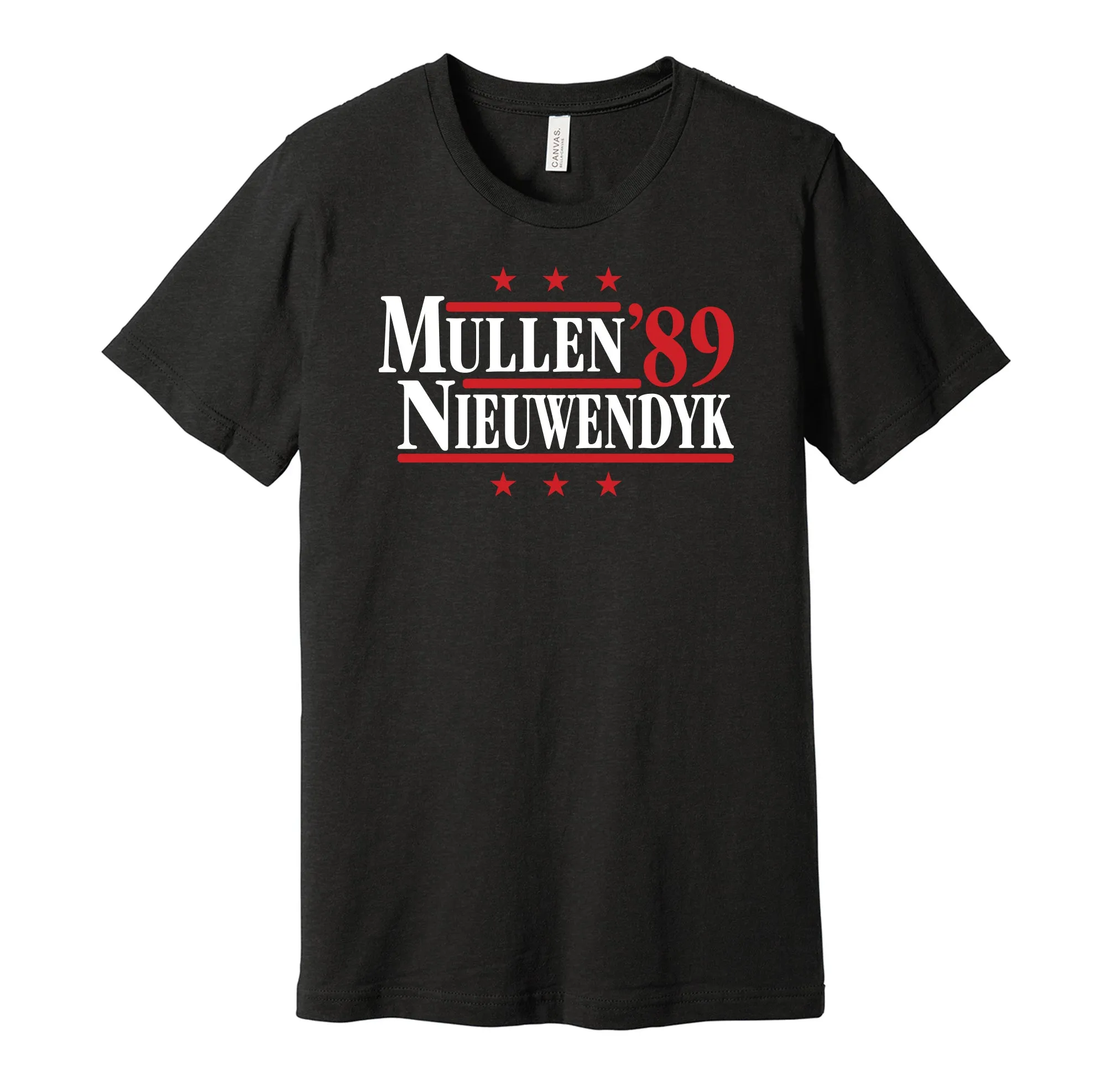 Mullen & Nieuwendyk '89 - Calgary Hockey Legends Political Campaign Parody T-Shirt - Hyper Than Hype Shirts