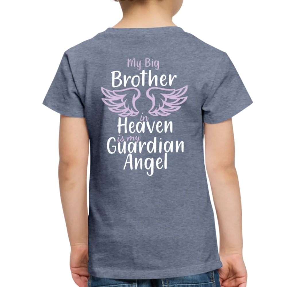 My Big Brother In Heaven Toddler Premium T-Shirt