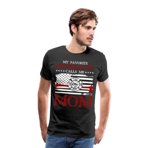 My Favorite Firefighter Calls Me Mom  Men's Premium T-Shirt (CK3702)