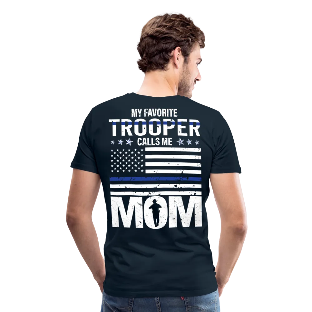 My Favorite Trooper Calls Me Mom Men's Premium T-Shirt