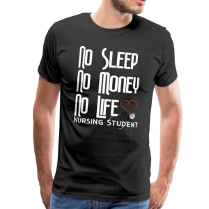 No Sleep No Money NO Life Men's Premium T-Shirt (CK1475U)