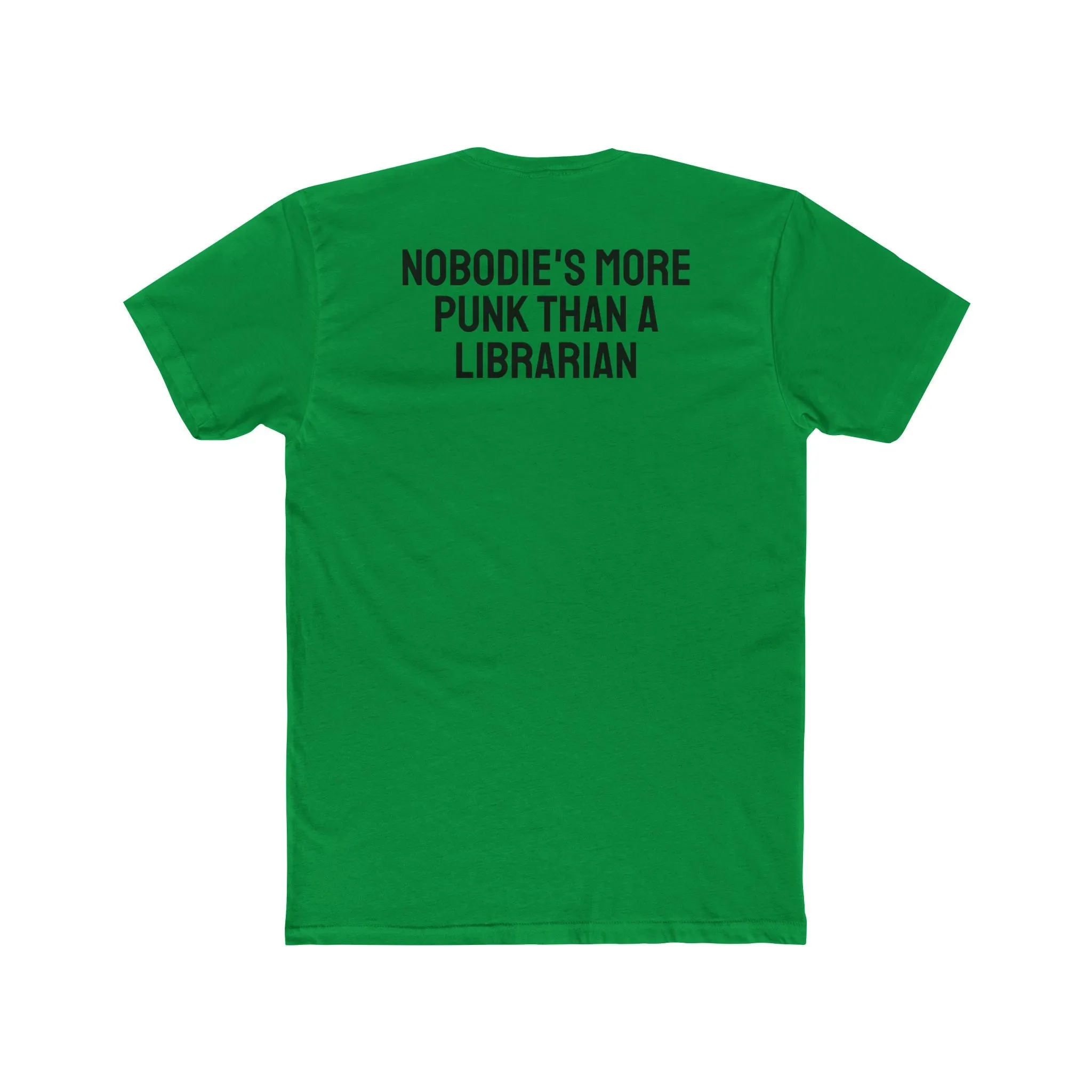 Nobodie's More Punk Than A Librarian - Unisex Cotton Crew Tee
