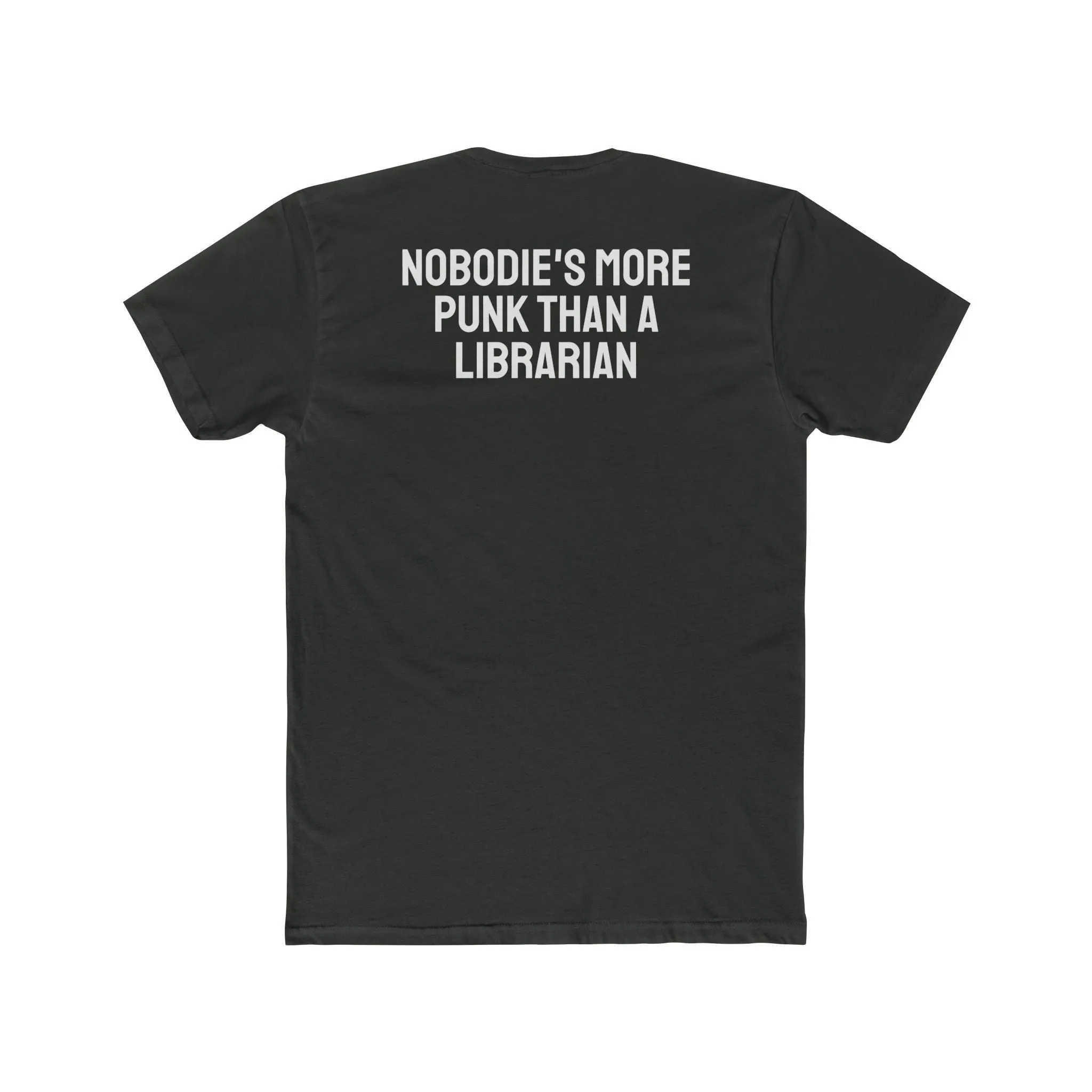 Nobodie's More Punk Than A Librarian - Unisex Cotton Crew Tee