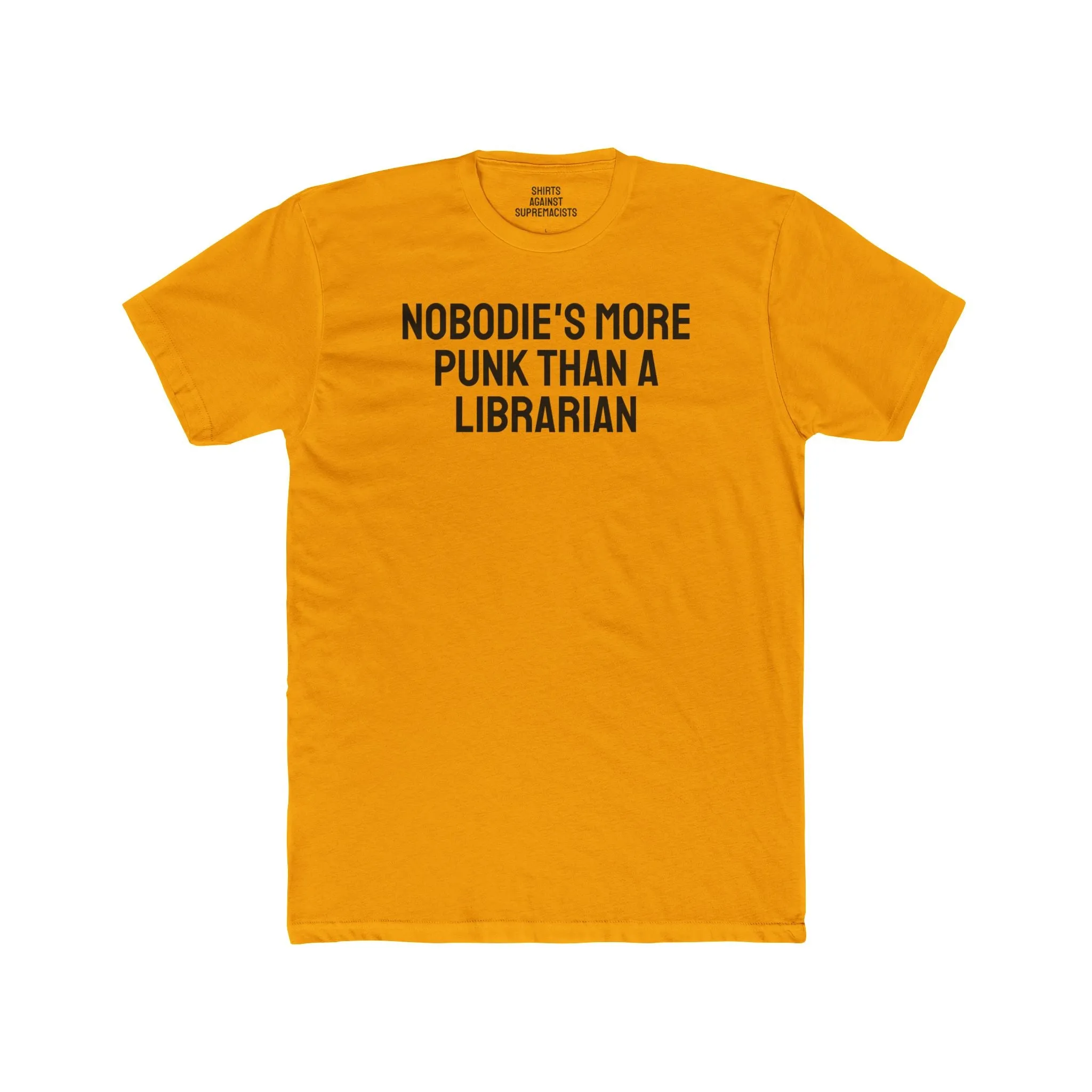 Nobodie's More Punk Than A Librarian - Unisex Cotton Crew Tee