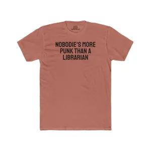 Nobodie's More Punk Than A Librarian - Unisex Cotton Crew Tee