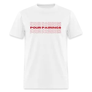 Pour Pairings T-Shirt (Red Letters)
