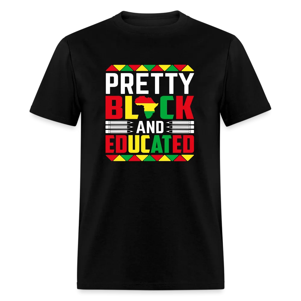 Pretty Black and Educated - Unisex Classic T-Shirt