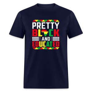Pretty Black and Educated - Unisex Classic T-Shirt