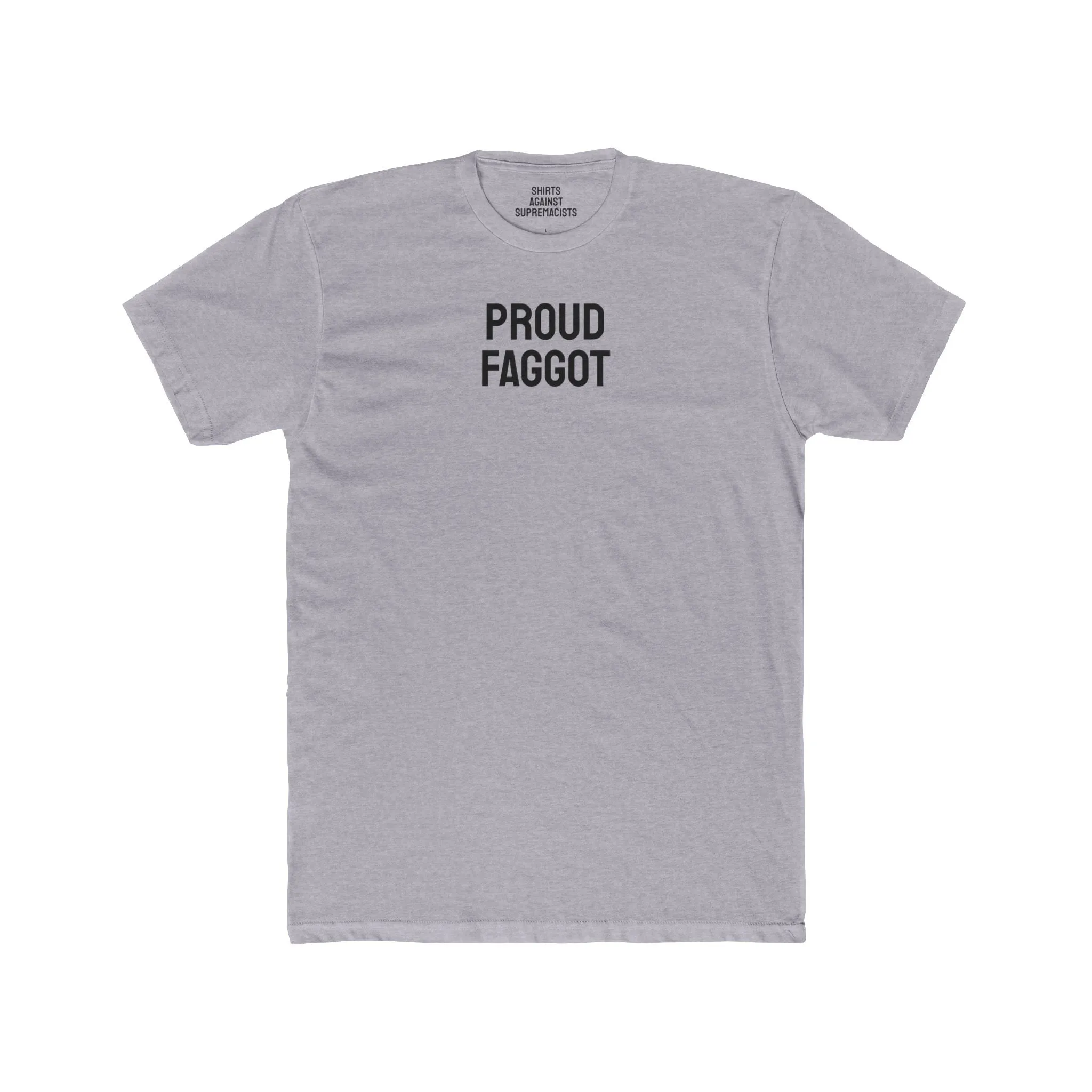Proud Faggot - Unisex Cotton Crew Tee