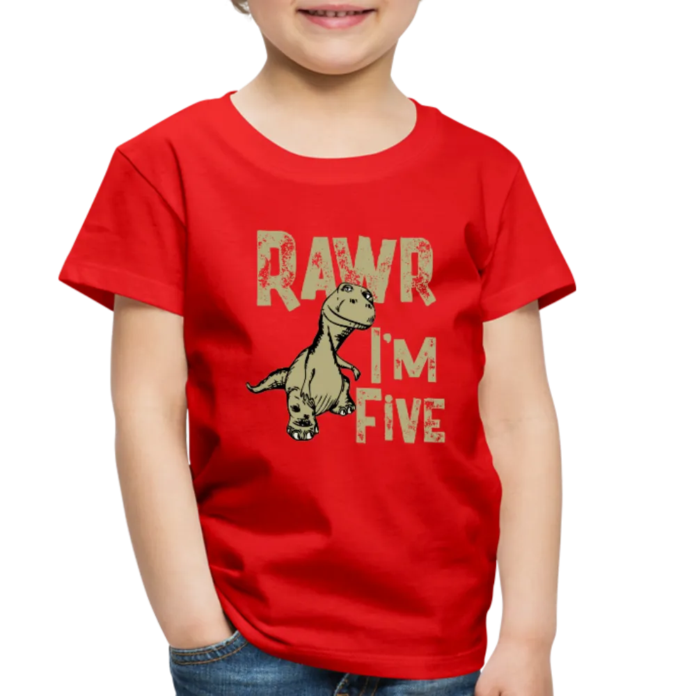 Rawr I'm Five Toddler Premium T-Shirt