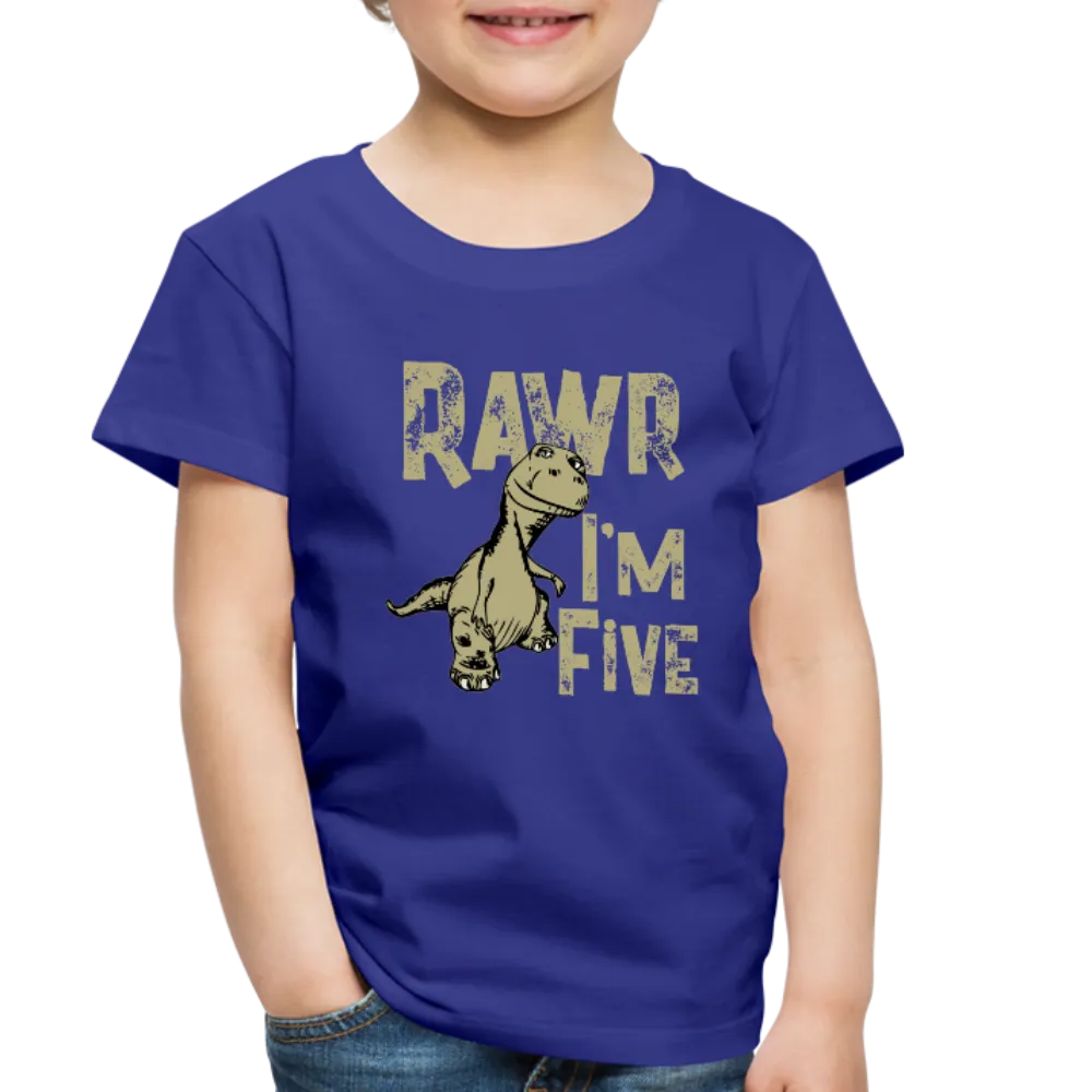 Rawr I'm Five Toddler Premium T-Shirt