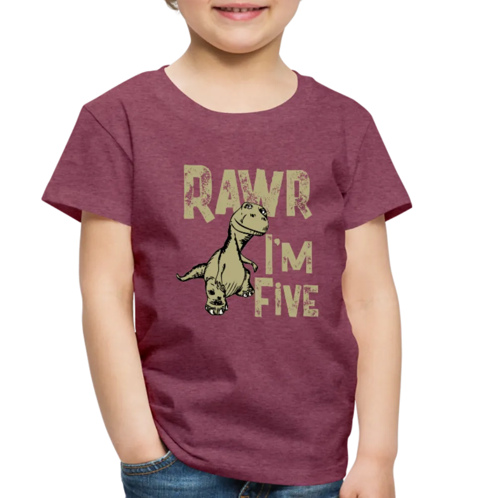 Rawr I'm Five Toddler Premium T-Shirt
