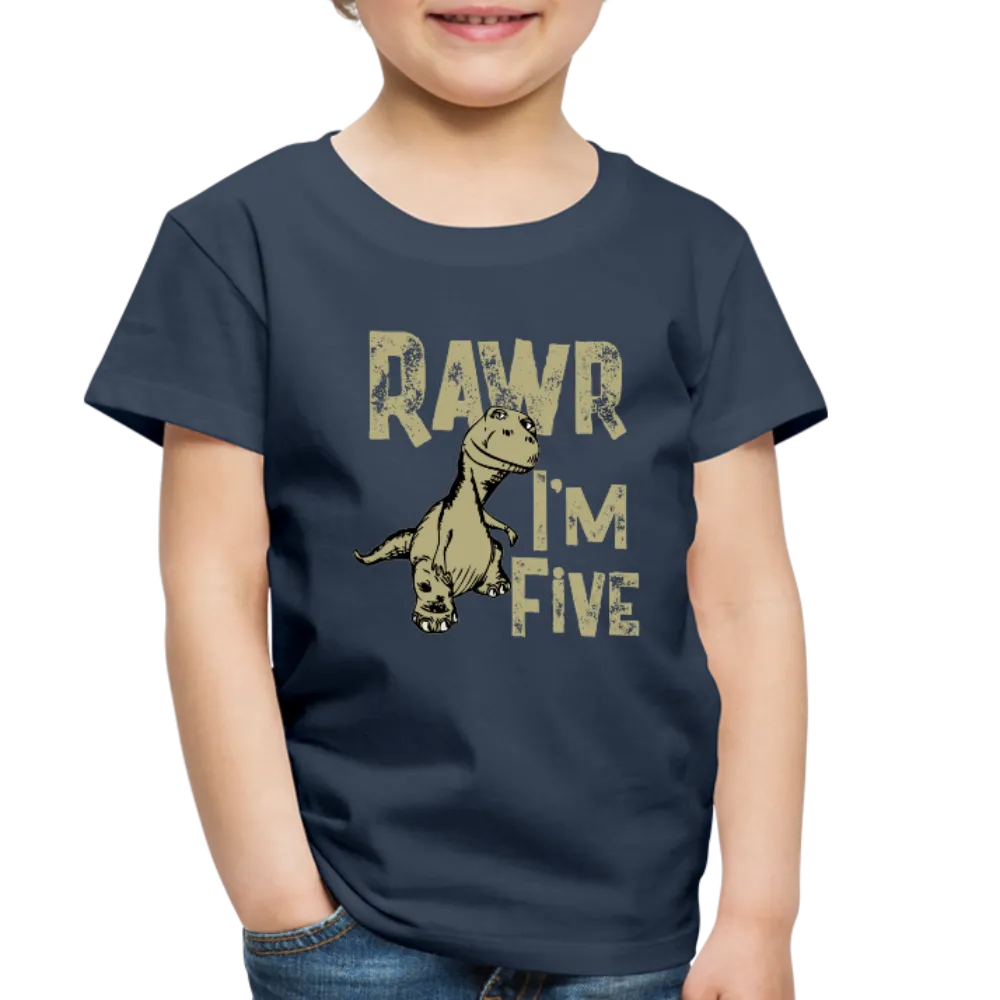 Rawr I'm Five Toddler Premium T-Shirt