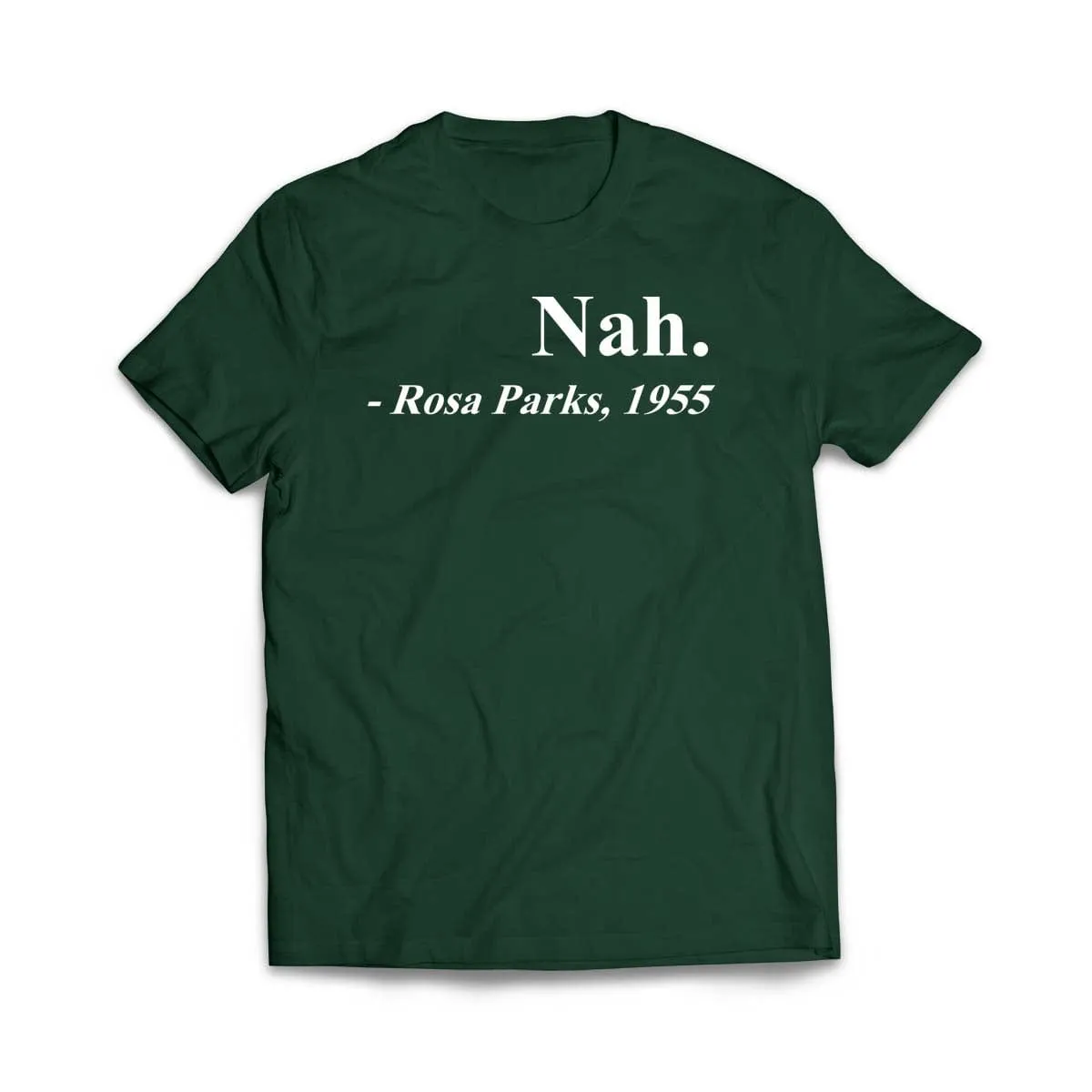 Rosa Parks Nah T-Shirt