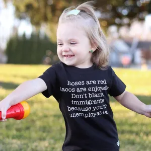 Roses Are Red...Don't Blame Immigrants Toddler and Baby Tee