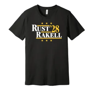 Rust & Rakell '28 - Pittsburgh Political Campaign Parody T-Shirt - Hyper Than Hype Shirts
