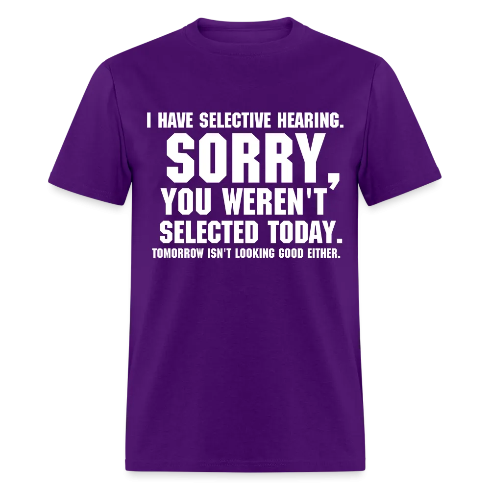 Selective Hearing T-Shirt