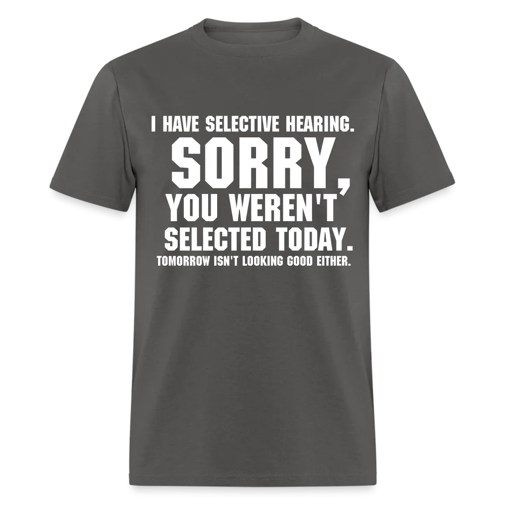 Selective Hearing T-Shirt