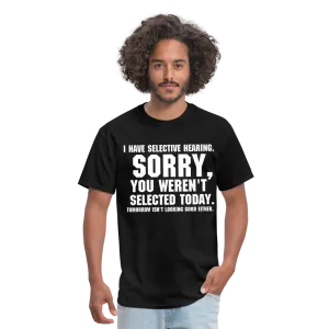 Selective Hearing T-Shirt