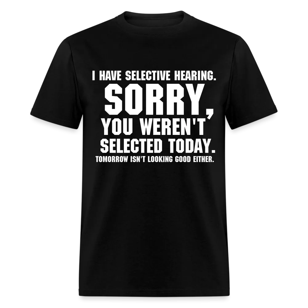 Selective Hearing T-Shirt