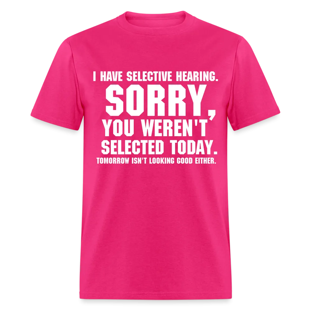 Selective Hearing T-Shirt