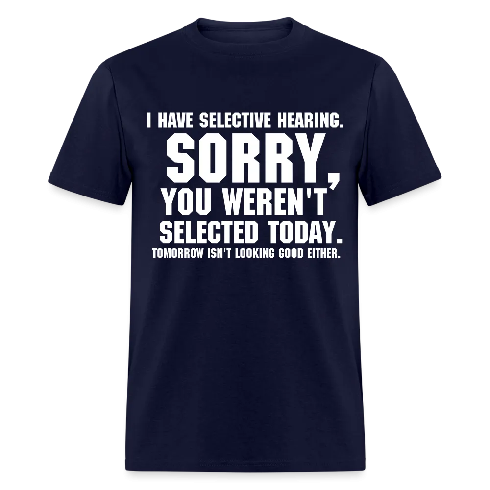 Selective Hearing T-Shirt