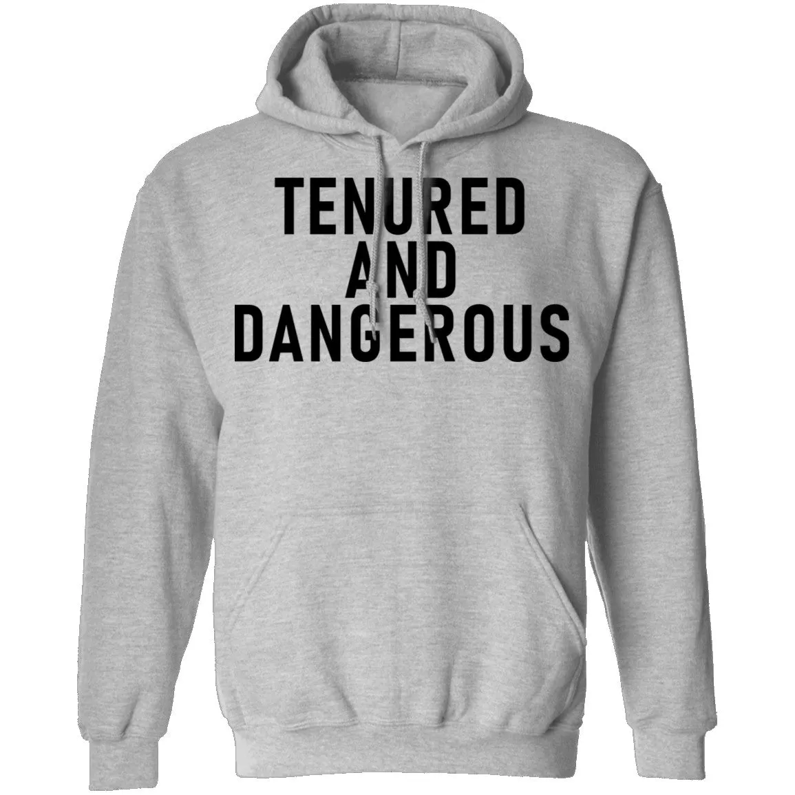 Tenured And dangerous T-Shirt