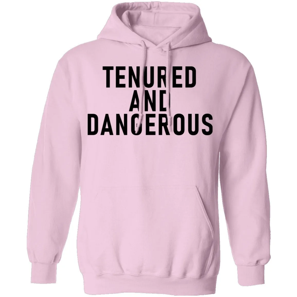 Tenured And dangerous T-Shirt
