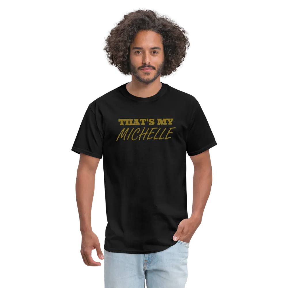 That's My Michelle TShirt