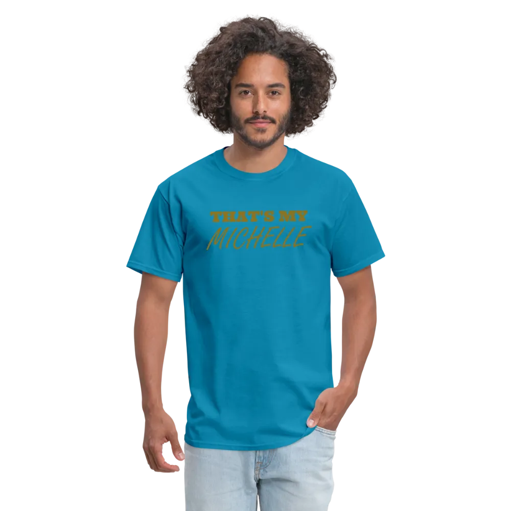That's My Michelle TShirt