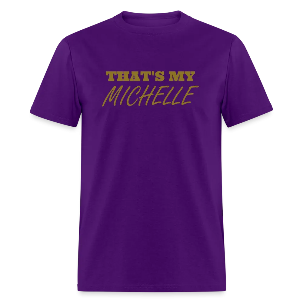 That's My Michelle TShirt