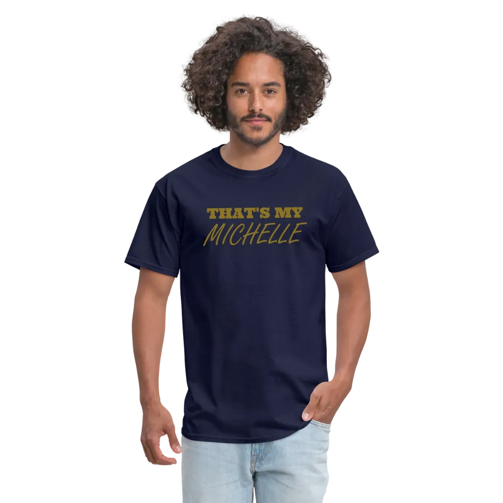 That's My Michelle TShirt