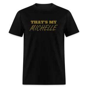That's My Michelle TShirt