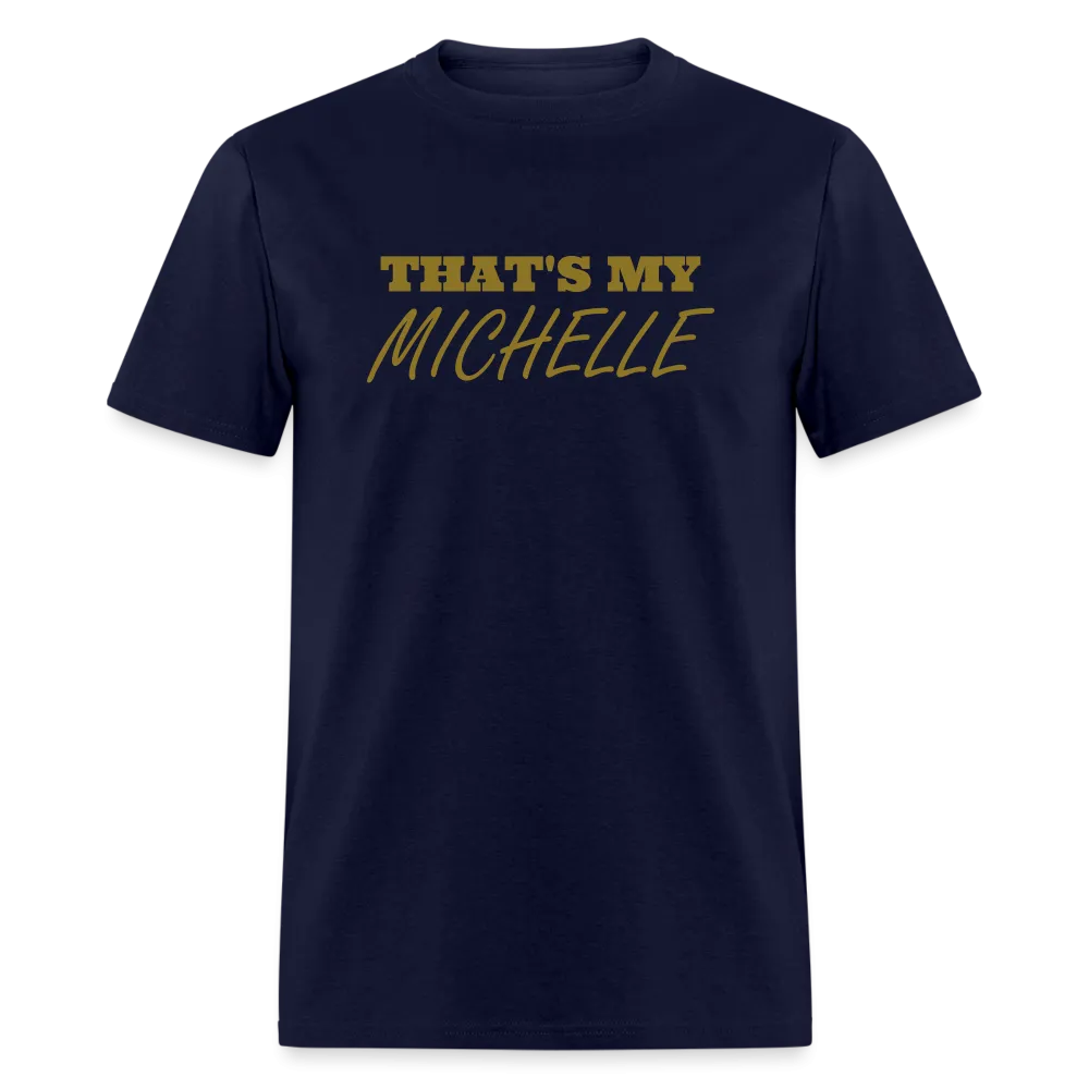 That's My Michelle TShirt